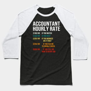 Accountant Hourly Rate Accounting CPA Humor Baseball T-Shirt